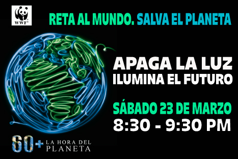 Participa de la 'Hora del Planeta': Todos unidos por un cambio