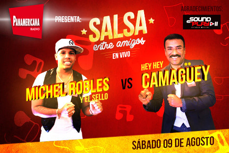 Radio Panamericana presenta a Hey Hey Camagüey y Michel Robles en 'Salsa entre Amigos en Vivo'