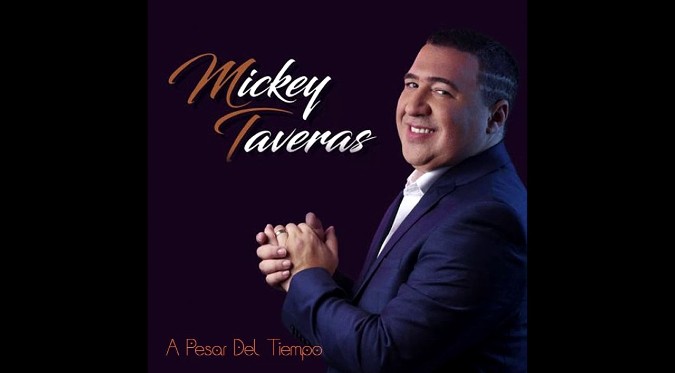 A Pesar del Tiempo - Mickey Taveras