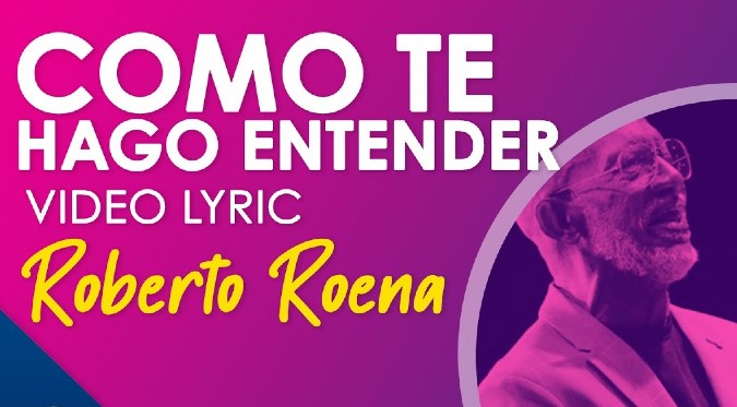 Cómo Te Hago Entender - Roberto Roena