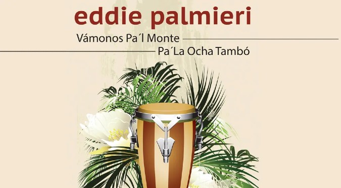 Vámonos pa'l monte - Eddie Palmieri